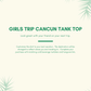 "Girls Trip Cancun" Vacation Tank Top