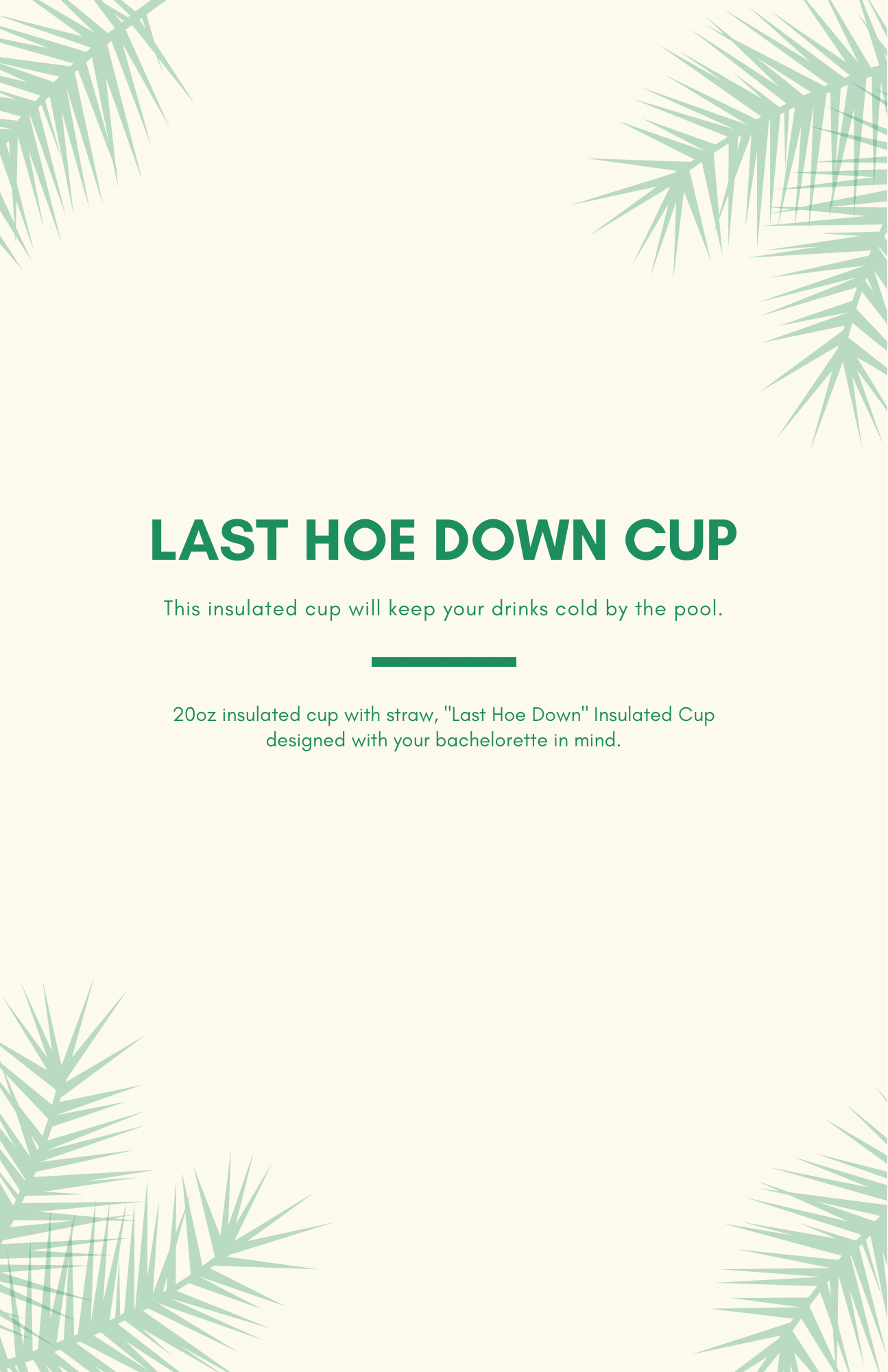 Bachelorette “Last Hoe Down” Insulated Cup