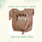 "Girls Trip 2023" Vacation T-Shirt