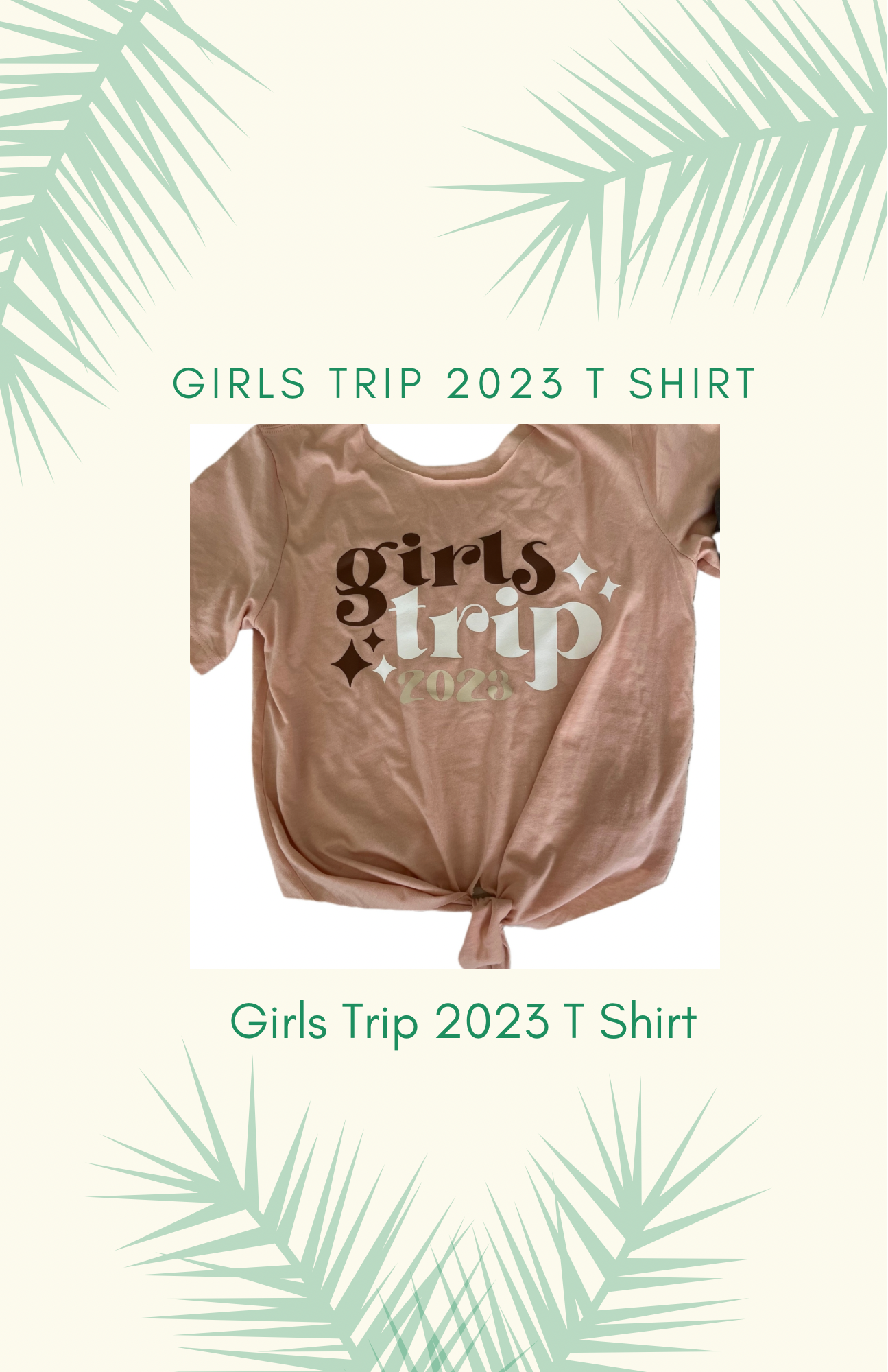 "Girls Trip 2023" Vacation T-Shirt