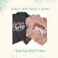 "Girls Trip 2023" Vacation T-Shirt