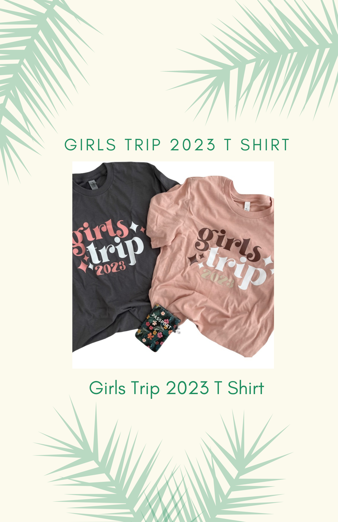 "Girls Trip 2023" Vacation T-Shirt