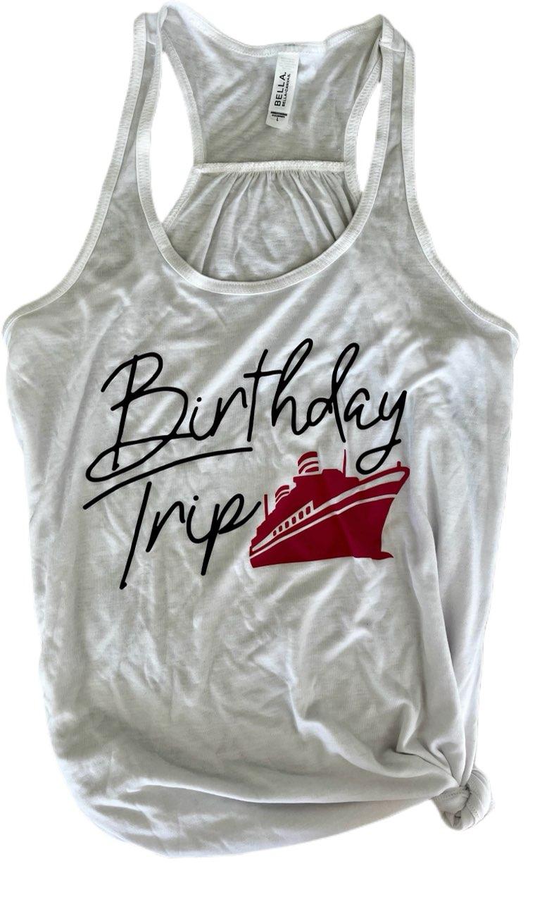 "Birthday Trip" Tank Top